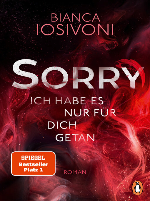 Title details for SORRY. Ich habe es nur für dich getan by Bianca Iosivoni - Wait list